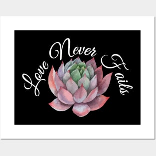 Love Never Fails Succulent Scriptural Posters and Art